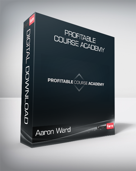 Aaron Ward - Profitable Course Academy