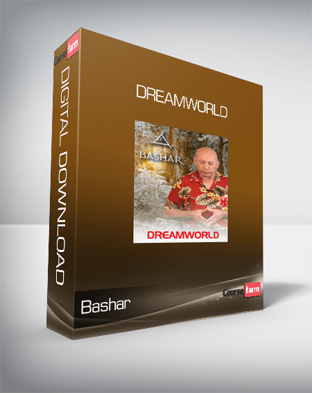 Bashar - Dreamworld
