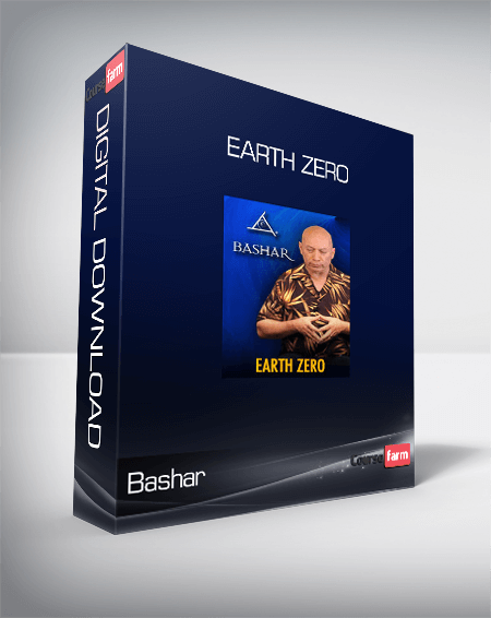 Bashar – Earth Zero