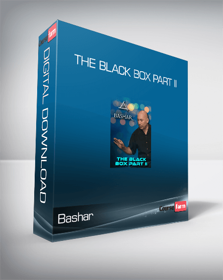Bashar – The Black Box Part II