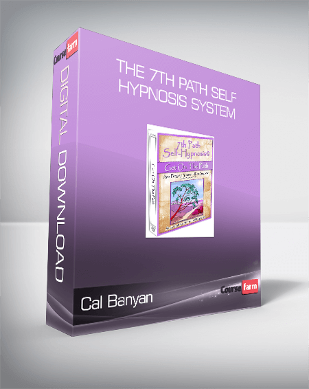 Cal Banyan - The 7th Path Self-Hypnosis System