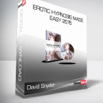 David Snyder - Erotic Hypnosis Made Easy 2015