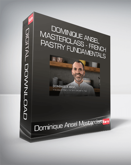 Dominique Ansel Masterclass - French Pastry Fundamentals