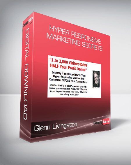 Glenn Livingston - Hyper Responsive Marketing Secrets