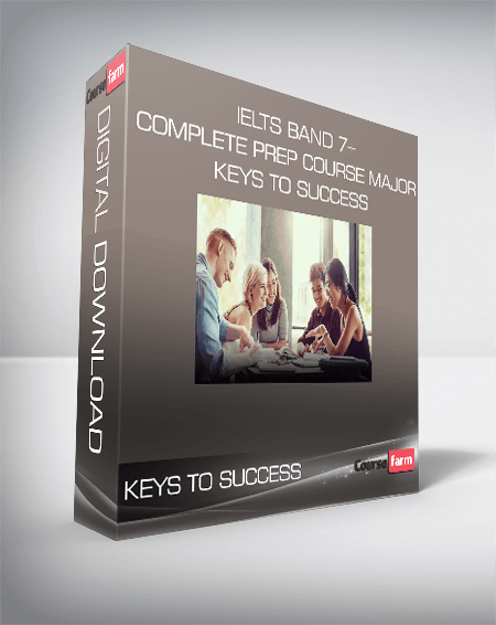 IELTS Band 7+ Complete Prep Course Major Keys to Success