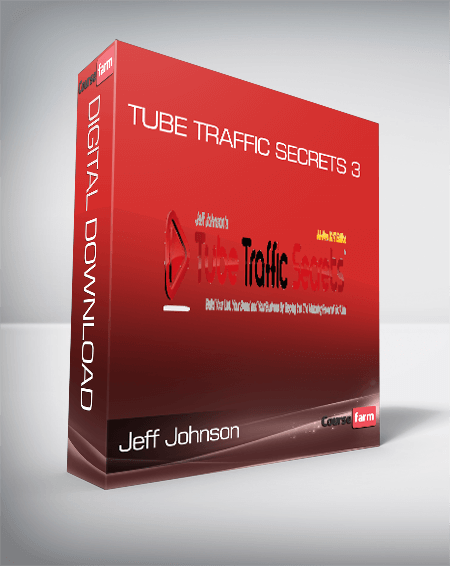 Jeff Johnson - Tube Traffic Secrets 3