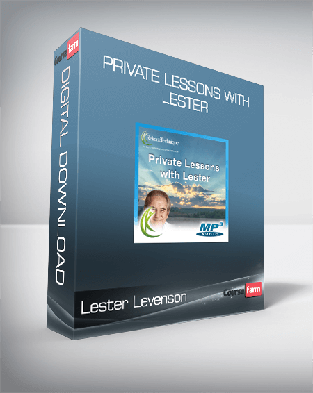 Lester Levenson - Private Lessons with Lester