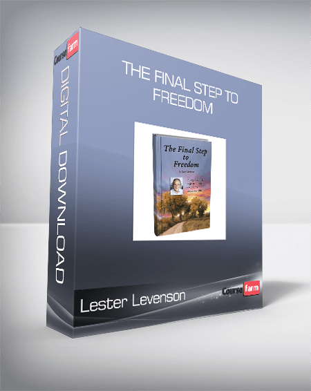 Lester Levenson - The Final Step to Freedom