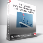 Noah Merriby - The Complete Leadership Training Course for Personal Success