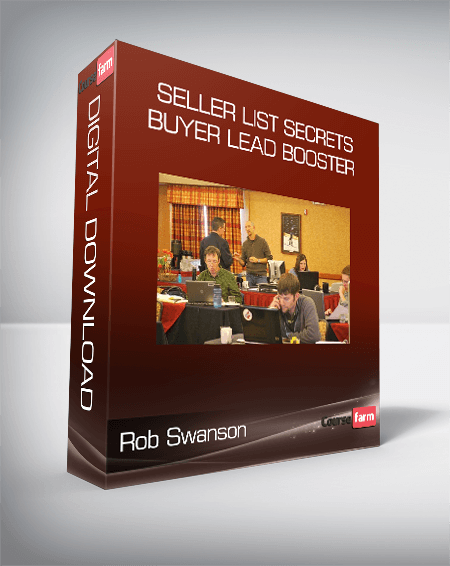 Rob Swanson - Seller List Secrets + Buyer Lead Booster