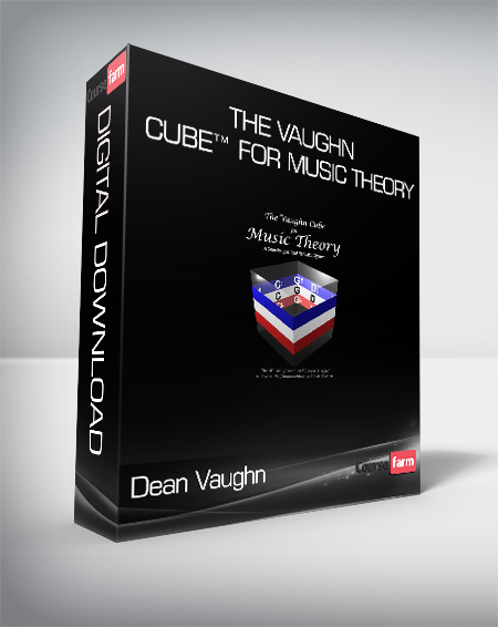 Dean Vaughn - The Vaughn Cube™ for Music Theory