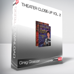 Greg Gleason - Theater Close-up Vol. 2