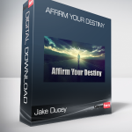 Jake Ducey - Affirm Your Destiny