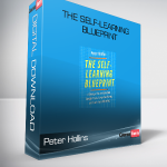 Peter Hollins - The Self-Learning Blueprint