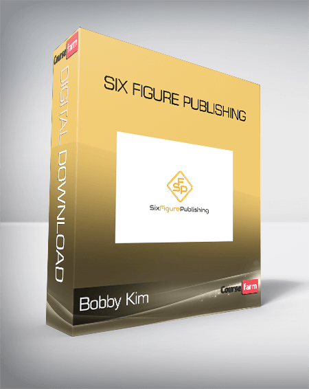 Bobby Kim - Six Figure Publishing