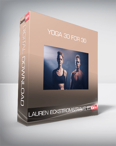 Lauren Eckstrom and Travis Eliot - Yoga 30 for 30