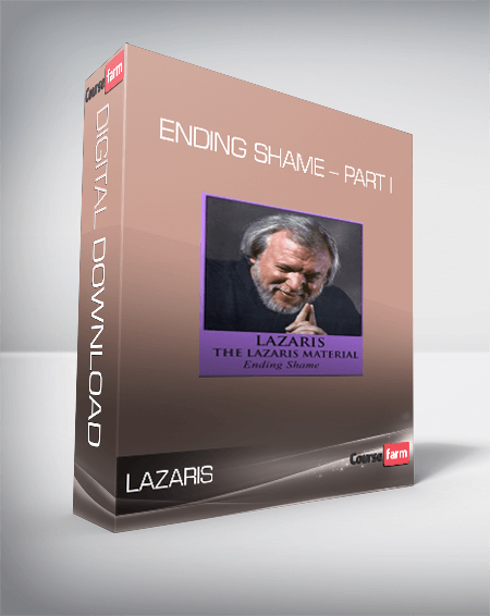 Lazaris – Ending Shame – Part I