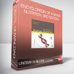 Lindsay H Allen - Encyclopedia of Human Nutrition 3rd Edition