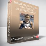 Lola Jones - Things Are Going Great In My Absence - ed 25 free sampler