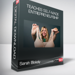 Sarah Blakely - Teaches Self-Made Entrepreneurship