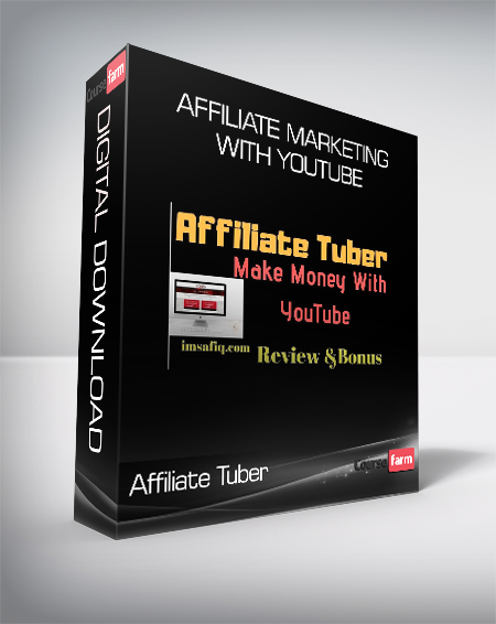 Affiliate Tuber - Affiliate Marketing With Youtube