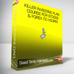 Saad Tariq Hameed - Killer Investing Plan Course for Stocks & Forex (10 Hours)