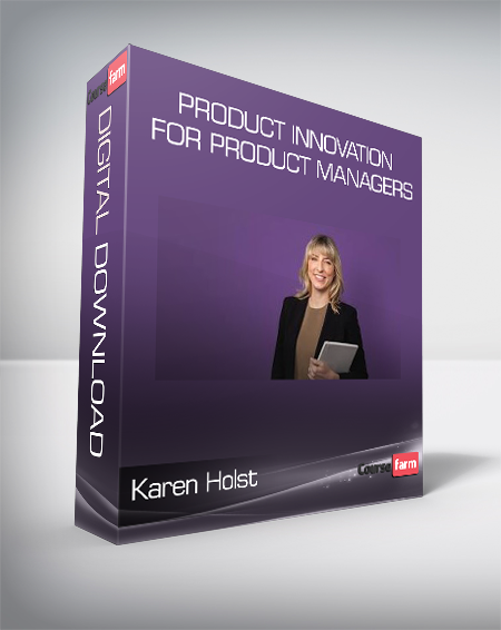 Karen Holst - Product Innovation for Product Managers