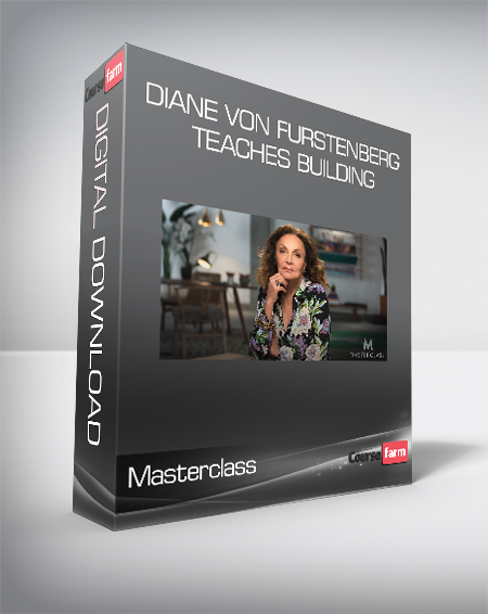 Masterclass - Diane von Furstenberg Teaches Building