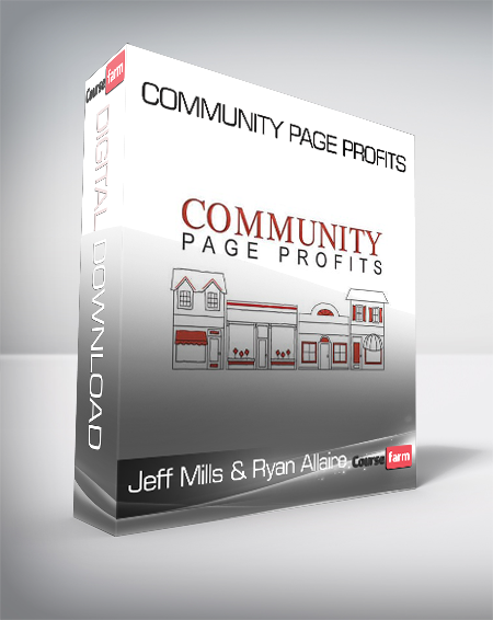 Jeff Mills & Ryan Allaire - Community Page Profits