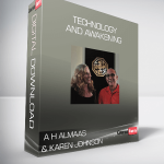 A H Almaas & Karen Johnson - Technology and Awakening