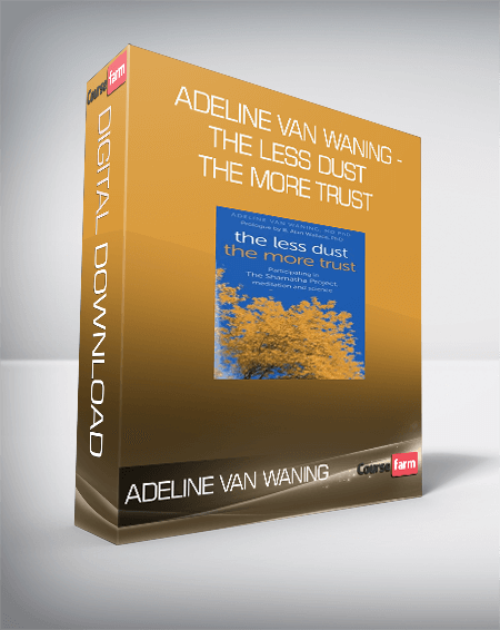 Adeline van Waning - The Less Dust the More Trust