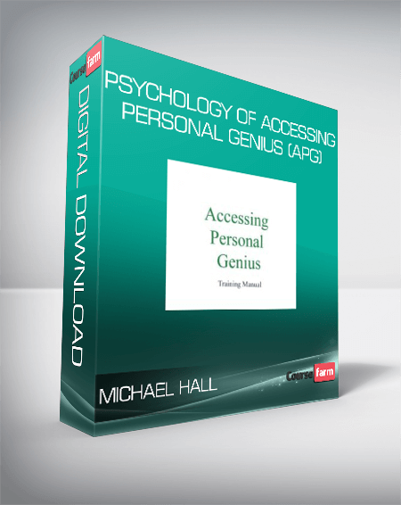 Michael Hall - Psychology Of Accessing Personal Genius (APG)