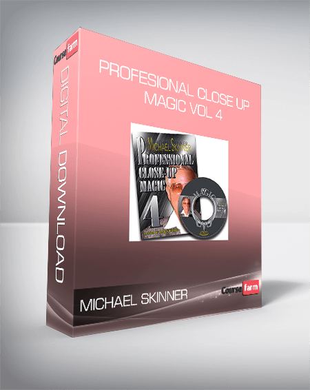 Michael Skinner - Profesional Close up Magic Vol 4