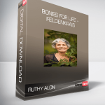 Ruthy Alon - Bones For Life - Feldenkrais