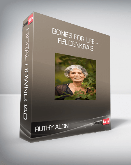 Ruthy Alon - Bones For Life - Feldenkrais