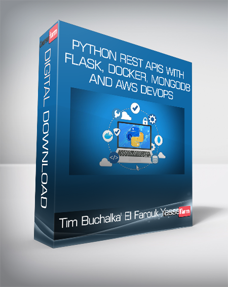 Tim Buchalka' El Farouk Yasser - Python REST APIs with Flask Docker MongoDB and AWS DevOps
