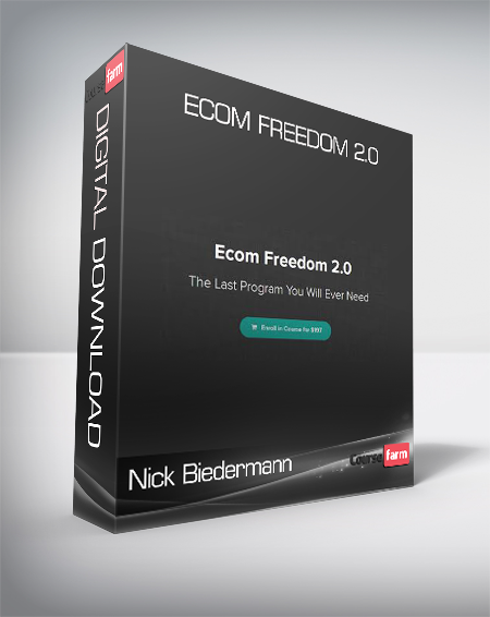 Nick Biedermann - Ecom Freedom 2.0