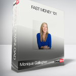 Monique Gallagher - Fast Money 101