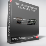 Broke To Boss - eBay UK Drop Shipping A Complete Guide