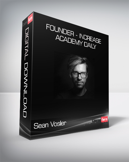 Sean Vosler - Founder - Increase Academy Daily