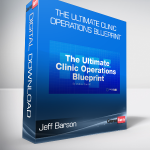 Jeff Barson - The Ultimate Clinic Operations Blueprint