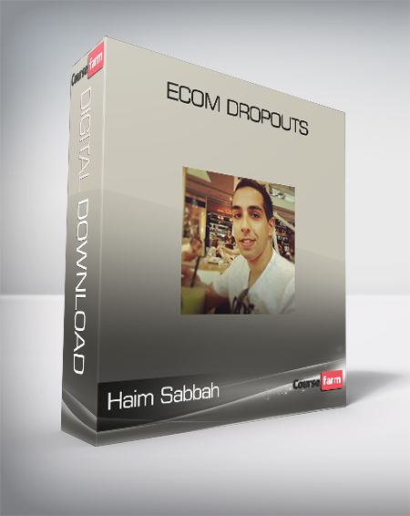 Haim Sabbah - Ecom Dropouts