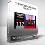 Dan Sullivan - The Procrastination Priority