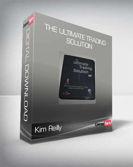 Kim Reilly - The Ultimate Trading Solution