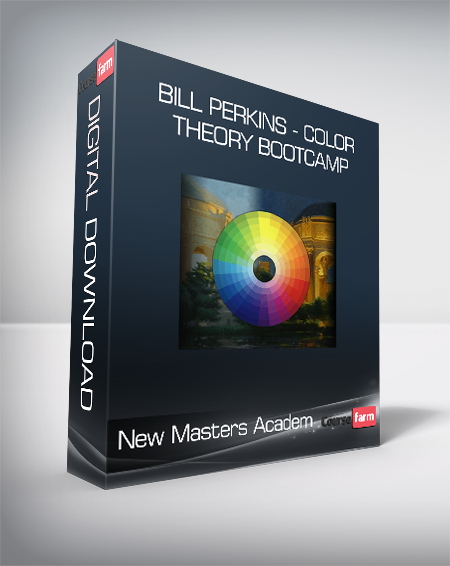 New Masters Academy - Bill Perkins - Color Theory Bootcamp