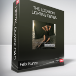 Felix Kunze - The Location Lighting Series