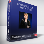 Abraham-Hicks - Long Beach - CA - Aug 3 - 2019