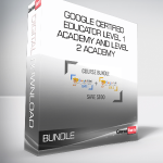 BUNDLE - Google Certified Educator Level 1 Academy and Level 2 Academy