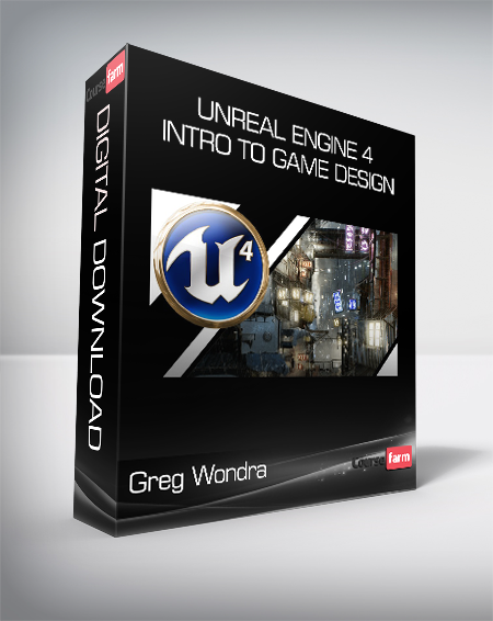 Greg Wondra - Unreal Engine 4 - Intro to Game Design