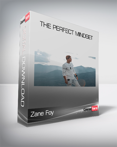 Zane Foy - The Perfect Mindset